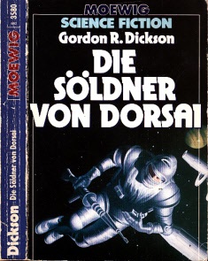Dickson, Gordon R. und Hans Joachim Alpers;  Die Söldner von Dorsai 