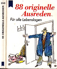 Autorengruppe;  88 originelle Ausreden - Für alle Lebenslagen Heyne MINI Nr. 33/1143 