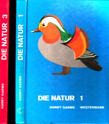 Garms, Harry;  Die Natur - Biologisches Unterrichtswerk - Band 1 (Sekundarstufe I 5./6. Schuljahr) + Band 3 (Sekundarstufe I 9. und 10. Schuljahr) 