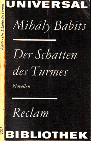 Babits, Mihäly;  Der Schatten des Turmes - Novellen ams Universal-Bibliothek Band 1007 