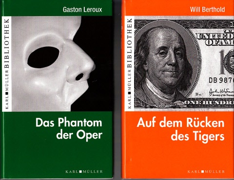 Leroux, Gaston und Will Berthold;  Das Phantom der Oper - Auf dem Rücken des Tigers - 2 Bücher 