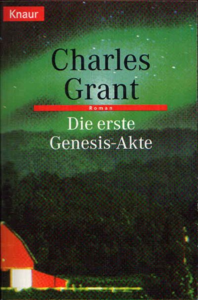 Grant, Charles:  Die erste Genesis-Akte 