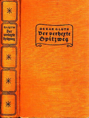 Gluth, Oskar;  Der verhexte Spitzweg - Ein heiterer Münchner Roman 