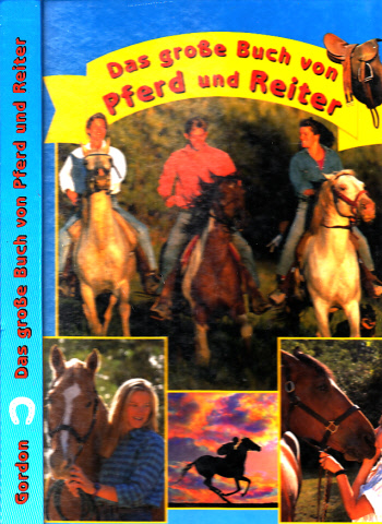 Pelzer, M.;  Das große Buch von Pferd und Reiter 