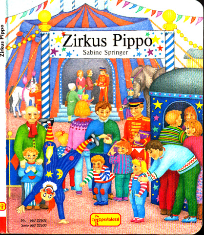 Springer, Sabine;  Zirkus Pippp Kienkind, Kindergartenalter 