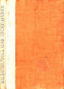 Hilarius;  Soll und Nicht-Haben - Lustiges aus der Spedition - gesammelte Aufsätze aus der H.V.Z. Hafen-Verkehrs-Zeitung 1927-1930 