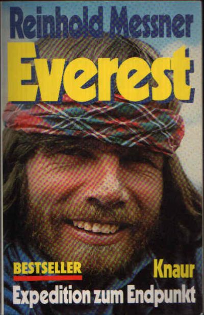 Messner, Reinhold:  Everest Expedition zum Endpunkt 