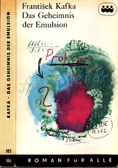 Kafka, Frantisek;  Das Geheimnis der Emulsion - Kriminalroman 