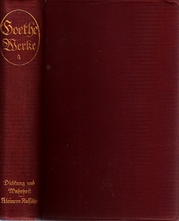 Göthel, Johann Wolfgang und Theodor Friedrich;  Goethes sämtliche Werke in vier Hauptbänden und einer Folge von Ergänzungsbänden - Vierter Band 