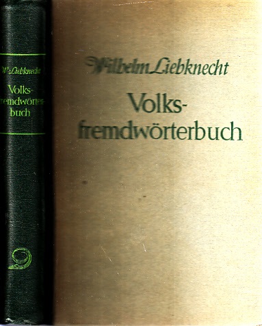 Liebknecht, Wilhelm;  Volksfremdwörterbuch 
