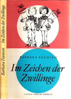 Faensen, Barbara;  Im Zeichen der Zwillinge - Aus dem Tagebuch einer Familie Illustrationen von Hans Wiegandt 