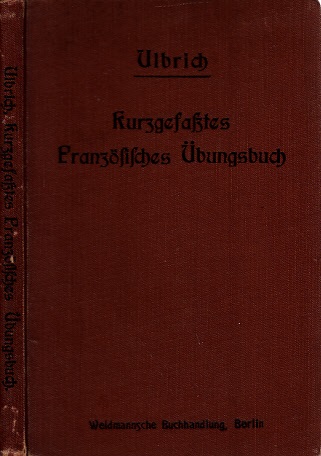 Ulbrich, D.;  Kurzgefaßtes Übungsbuch zum Übersetzen aus dem Deutschen in das Französische 