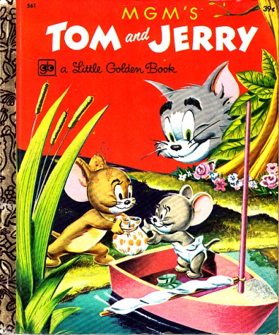 Maclaughlin, Don and Harvey Eisenberg;  MGM´s Tom und Jerry - Story and Pictures by M-G-M Cartoons a little Glden Book 