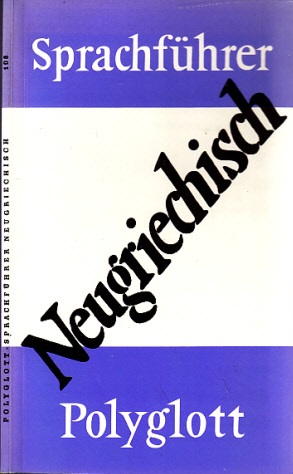 Autorengruppe;  Polyglott Sprachführer Neugriechisch 