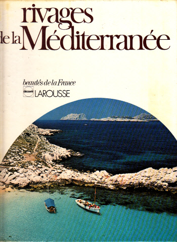 Autorengruppe;  Mrivages de la Mediterraneé - beautés de la France 