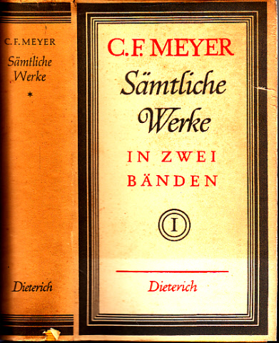 Meyer, Conrad Ferdinand;  Sämtliche Werke in zwei Bänden - erster Band 