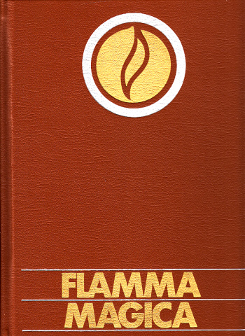 Spring, Anselm, Friedrich Abel und Giuseppe Brunamontini;  Flamma Magica - Feuer, Wärme, Licht, Frieden 