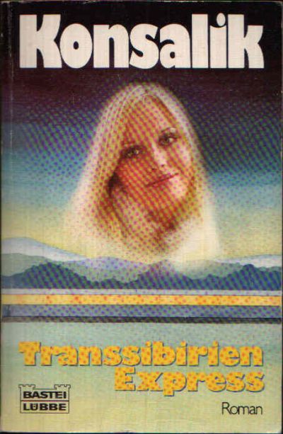 Konsalik, Heinz G.:  Transsibirien-Express 