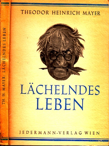 Mayer, Theodor Heinrich;  Lächelndes Leben 