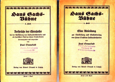 Sonnekalb, Paul;  Hans Sachs-Bühne - Heft 1: Eine Anleitung - Heft 2: Vorsprüche des Ehrenholds 