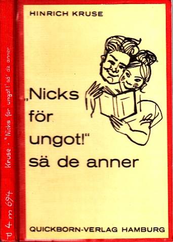 Kruse, Hinrich;  Nicks för ungot! sä´ de anner - Plietsche Geschichten Quickbornbücher Band 66 