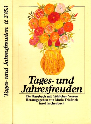 Friedrich, Maria;  Tages- und Jahresfreuden - Ein Hausbuch mit fröhlichen Versen insel taschenbuch 2353 