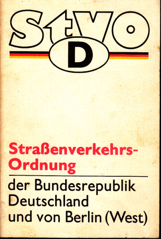 Autorengruppe;  Straßenverkehrs-Ordnung; (STVO) der BRD und von Berlin (West) mit Vorschriften über die Kraftfahrzeugversicherungen der DDR 