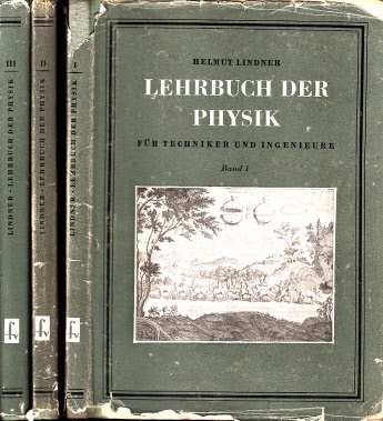 Lindner, Helmut;  Lehrbuch der Physik für Techniker und Ingenieure Band 1 bis Band 3 3 Bücher 