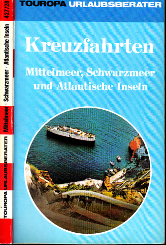 Hermanns, Karl O.;  Kreuzfahrten - Mittelmeer, Schwarzmeer und Atlantische Inseln 