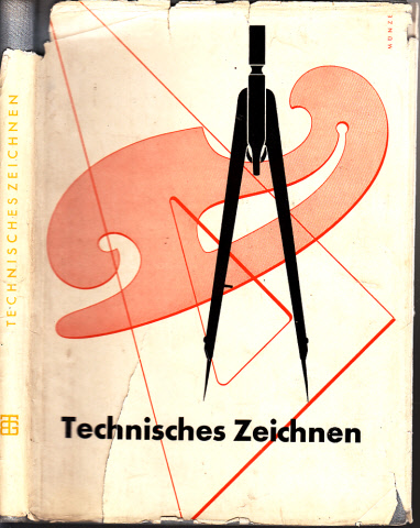 Bachmann, Albert, Richard Forberg und A. Schröter;  Technisches Zeichnen 
