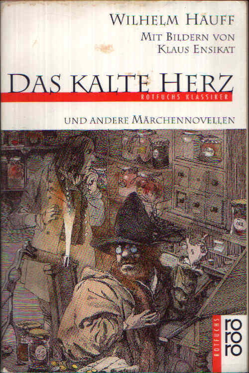 Hauff, Wilhelm:  Das kalte Herz und andere Märchennovellen 