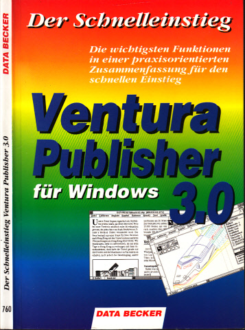 Freund, Uwe;  Ventura Publisher 3.0 für Windows - Der Schnelleinstieg 