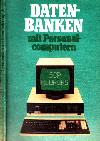 Hempel, Ursula, Hans-Jürgen Lodahl und Hans Loley;  Datenbanken mit Personalcomputern 