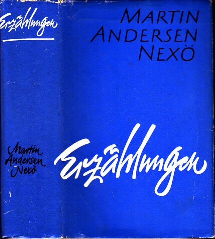 Nexö, Martin Andersen;  Erzählungen 