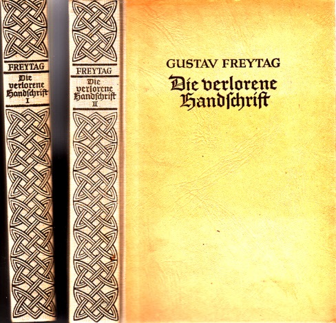 Freytag, Gustav;  Die verlorene Handschrift - Roman in fünf Büchern: erster und zweiter Teil 