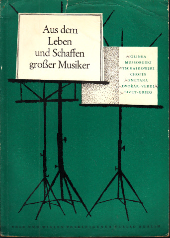 Siegel, Klaus;  Aus dem Leben und Schaffen großer Musiker - Heft 3 - Biographische Lesehefte für die 8. bis 12. Klasse 