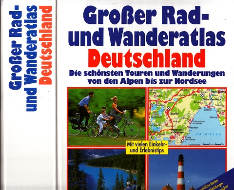 Autorengruppe;  Großer Rad- und Wanderatlas Deutschland 