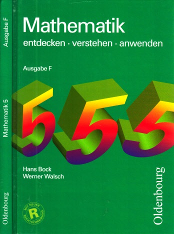 Bock, Hans und Werner Walsch;  Mathematik 5 - entdecken, verstehen, anwenden - Ausgabe F 