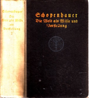 Schoppenhauer, Arthur;  Die Welt als Wille und Vorstellung zweiter Band 
