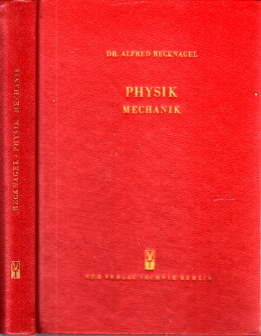 Recknagel, Alfred;  Physik - Mechanik 