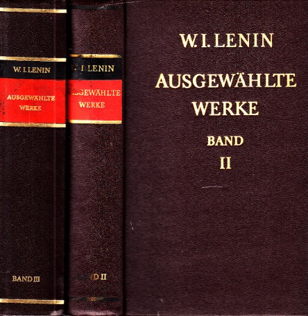 Lenin, W. I.;  Ausgewählte Werke in drei Bänden - Band 2 und 3 