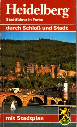Kootz, Wolfgang und Willi Sauer;  Heidelberg am Neckar - Schloß- und Stadtführer 