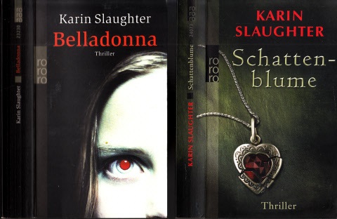 Slaughter, Karin;  Belladonna - Schattenblume 2 Bücher - Deutsch von Teja Schwaner und Sophie Zeitz 
