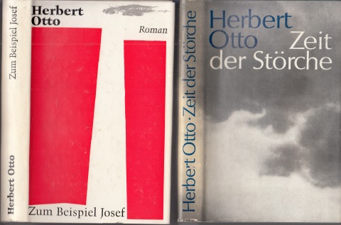Otto, Herbert;  Zeit der Störche - Zum Beispiel Josef 2 Bücher 