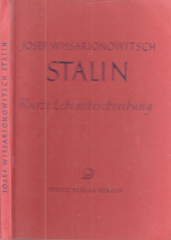 Wissarionowitsch, Josef;  Stalin - Kurze Lebensbeschreibung 