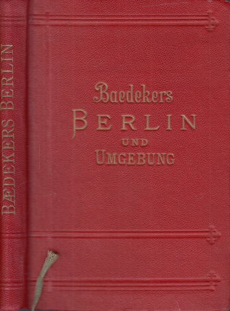 Autorengruppe;  Baedekers Berlin und Umgebung - Handbuch für Reisende 