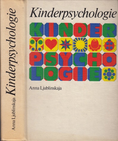 Ljublinskaja, Anna;  Kinderpsychologie 