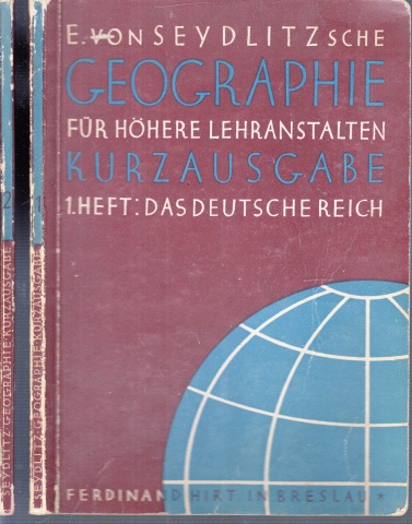 Heck, Karl;  E. von Sydlitzsche Geographie für höhere Lehranstalten, Kurzausgabe Heft 1 und Heft 2 2 Bücher 
