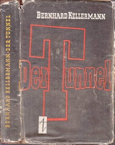 Kellermann, Bernhard;  Der Tunnel 