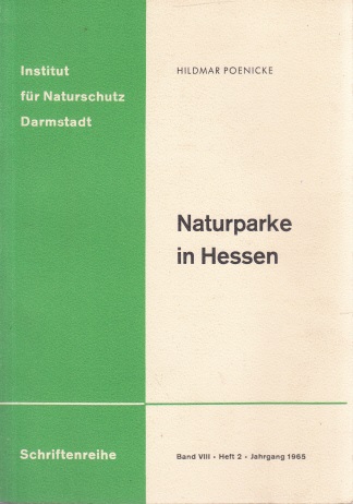 Poenicke, Hildmar;  Naturparke in Hessen 